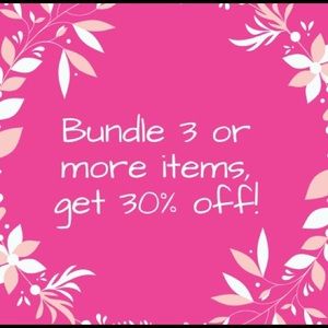 Bundle 3 or more items, get 30% off!